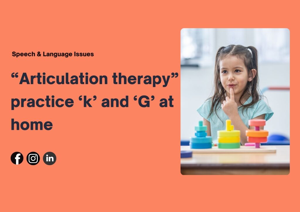 Articulation Therapy for K and G Sounds | Speech at Home